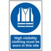 Scan 4007 High Visibility Jackets Must Be Worn In This Site - PVC Sign 200x300mm