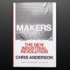 Adafruit Makers: The New Industrial Revolution by Chris Anderson
