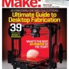 3D Printing Reviews in Make: Magazine, Volume 48