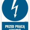 ZNAK - HE005 Przed pracą uziemić 7,5 x 10 cm FN - Folia samoprzylepna