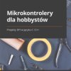 Mikrokontrolery dla hobbystów. Projekty DIY w języku C i C