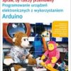 Programowanie urządzeń elektronicznych z wykorzystaniem arduino