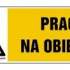ZNAK - HB023 Prace na obiekcie 20 x 6,7 cm FN - Folia samoprzylepna