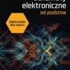 Elektronika bez oporu. Schematy elektroniczne od podstaw
