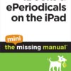 iBooks and ePeriodicals on the iPad: The Mini Missing Manual - ebook