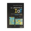 W labiryncie IoT. Budowanie urządzeń z wykorzystaniem układów ESP8266 i ESP32 - Andrzej Gromczyński
