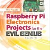 Raspberry Pi Electronics Projects for the Evil Genius - Paperback