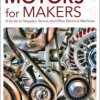 Motors for Makers: A Guide to Steppers, Servos, and Other Electrical M