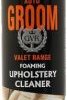 GROOM FOAMING UPHOLST.CLEANER