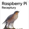Raspberry Pi. Receptury. Wydanie III - ebook
