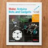 Make: Arduino Bots and Gadgets