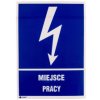 Samoprzylepna tabliczka ostrzegawcza /MIEJSCE PRACY 148X210/ 5EIA/Q4/F