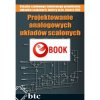 Projektowanie analogowych układów scalonych (e-book)