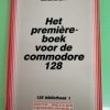 Het premiere boek voor de Commodore 128