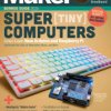 Super Tiny Computers - Make: Magazine, Volume 95 PDF