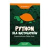 Python dla nastolatków. Projekty graficzne z Python Turtle - Krzysztof Łos