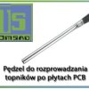 Pędzel do rozprowadzania topników po płytach PCB