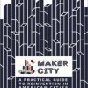 Make: Maker City - Print