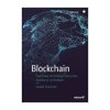 Blockchain. Podstawy technologii łańcucha bloków w 25 krokach - Daniel Drescher