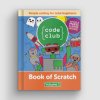 Code Club Book of Scratch - Volume 1 [Discontinued]