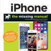 iPhone: The Missing Manual. The book that should have been in the box. 12th Edition - ebook