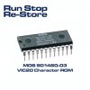 MOS 901460-03 Character ROM for the VIC20 (New Old Stock)