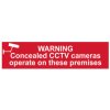 Scan 5254 Warning Concealed CCTV Cameras Operate On Premises - PVC 200x50mm