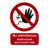 Znak zakazu Sztywny plastik PP Czarny/czerwony/biały Nieupoważnionym wstęp wzbroniony, No Admittance Authorised