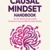 The Causal Mindset Handbook. A practical guide to the science of cause and effect for evidence-based decision making - ebook