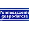 Samoprzylepna tabliczka ostrzegawcza /POMIESZCZENIE GOSPODARCZE/ 20/T/F