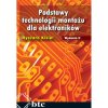 Podstawy technologii montażu dla elektroników, wyd. 2