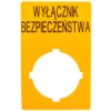 Szyld Opisowy 33X50mm Żółty /Wyłącznik Bezpieczeństwa/ M22-Xzk1-Pl99 167636