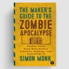 Maker's Guide to the Zombie Apocalypse