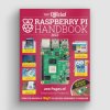 The Official Raspberry Pi Handbook 2023 [Discontinued]