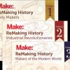 Make: ReMaking History, The Complete Series - Print