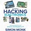 Hacking Electronics: Learning Electronics with Arduino and Raspberry P