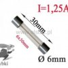 1.25A bezpiecznik szklany szybki; 6x30mm