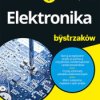 Elektronika dla bystrzaków. Wydanie III - ebook